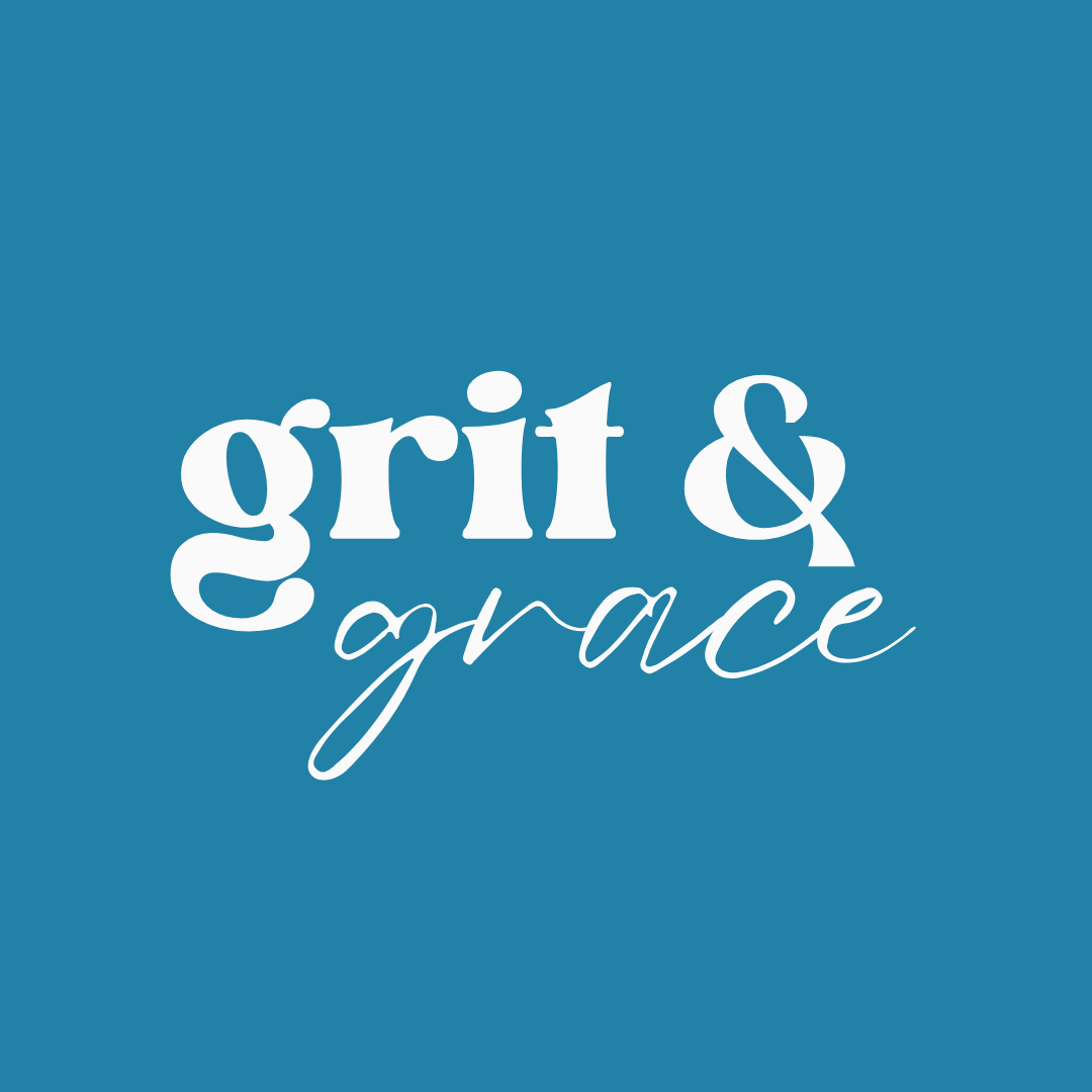 Grit & Grace